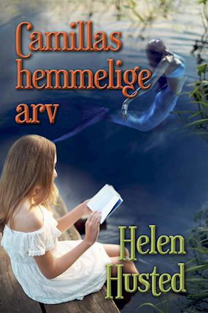 Cover for Helen Husted · Camillas hemmelige arv (Hæftet bog) [1. udgave] (2020)