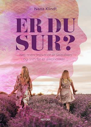 Er du sur? - Nana Klindt - Bøker - Historia - 9788794061643 - 10. november 2020