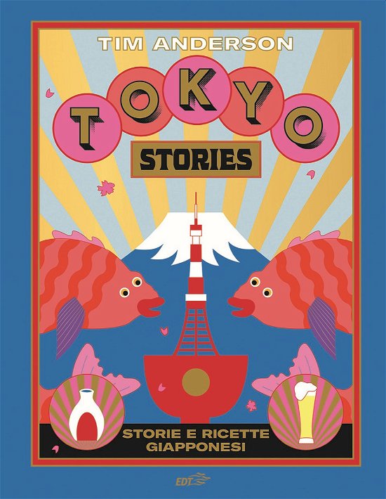 Cover for Tim Anderson · Tokyo Stories. Storie E Ricette Giapponesi. Ediz. Illustrata (Bok)