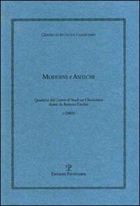 Moderni E Antichi, Anno I (2003): Quaderni Del Centro Di Studi Sul Classicismo (Pubblicazioni Del Centro Di Studi Sul Classicismo) (Italian Edition) - Edoardo Sanguineti - Books - Edizioni Polistampa - 9788883046643 - December 31, 2003