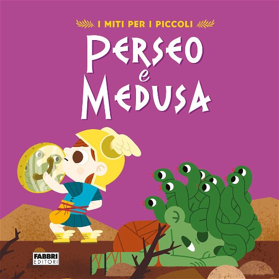 Cover for Valentina Camerini · Perseo E Medusa. I Miti Per I Piccoli. Ediz. A Colori (Buch)