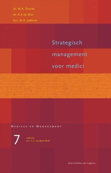Cover for C C Van Beek · Strategisch Management Voor Medici - Medicus &amp; Management (Paperback Bog) (2002)