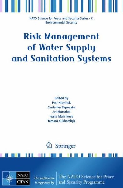 Cover for Petr Hlavinek · Risk Management of Water Supply and Sanitation Systems - NATO Science for Peace and Security Series C: Environmental Security (Paperback Book) [2009 edition] (2009)