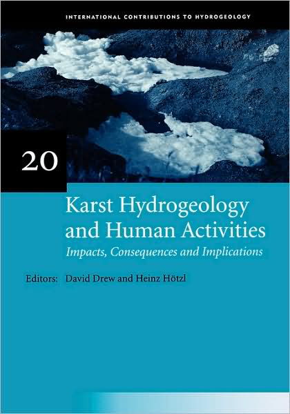 Cover for Drew · Karst Hydrogeology and Human Activities: Impacts, Consequences and Implications: IAH International Contributions to Hydrogeology 20 - IAH - International Contributions to Hydrogeology (Pocketbok) (1999)