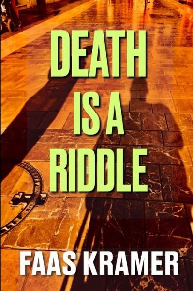 Cover for Faas Kramer · Death Is a Riddle (Paperback Book) (2020)