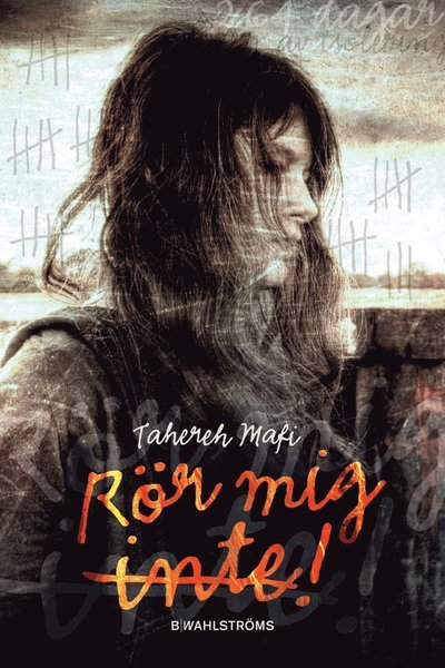 Cover for Tahereh Mafi · Juliette: Rör mig inte! (ePUB) (2012)