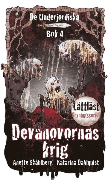 Cover for Anette Skåhlberg · De Underjordiska: Devanovornas krig (Bog) (2015)