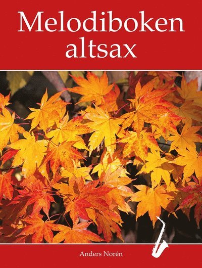 Cover for Anders Norén · Melodiboken Altsax (Book) (2021)