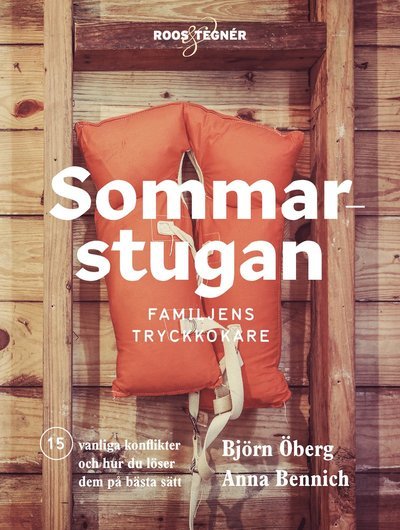 Cover for Anna Bennich · Sommarstugan : konsten att överleva sommaren med släkten (Bound Book) (2021)