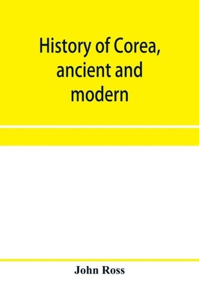 Cover for John Ross · History of Corea, ancient and modern (Pocketbok) (2020)