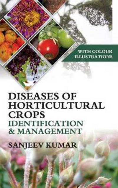 Cover for Sanjeev Kumar · Diseases of Horticultural Crops Identification and Management: With Colour Illustrations (Hardcover Book) (2015)