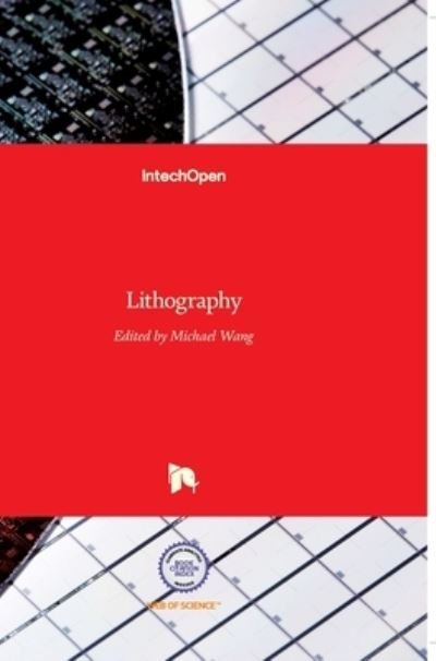 Lithography - Michael Wang - Books - In Tech - 9789533070643 - February 1, 2010