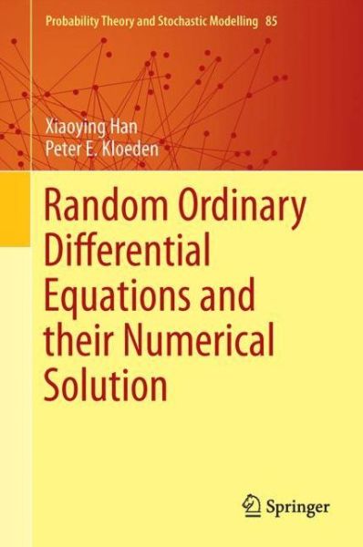 Cover for Han · Random Ordinary Differential Equations and Their Numerical Solution (Book) [1st ed. 2017 edition] (2017)