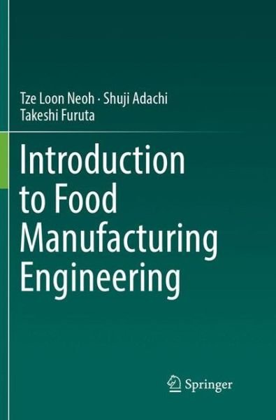 Cover for Tze Loon Neoh · Introduction to Food Manufacturing Engineering (Bok) [Softcover reprint of the original 1st ed. 2016 edition] (2018)