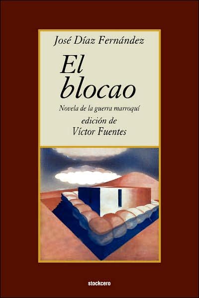 Cover for Jose Diaz Fernandez · El Blocao (Paperback Book) [Spanish edition] (2007)