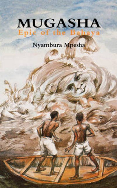 Cover for Nyambura Mpesha · Mugasha : Epic of the Bahaya (Paperback Book) (2003)