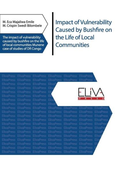 Cover for M Crispin Swedi Bilombele · Impact of Vulnerability Caused by Bushfire on the Life of Local Communities (Paperback Book) (2020)