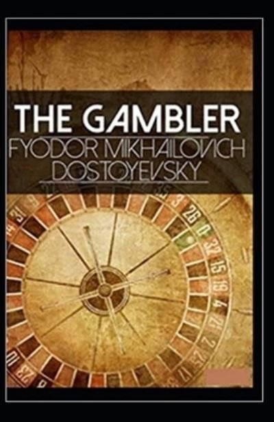 Cover for Fyodor Mikhailovich Dostoyevsky · Gambler (Pocketbok) (2021)