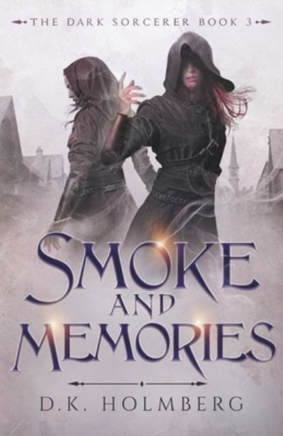 Cover for D K Holmberg · Smoke and Memories (Paperback Bog) (2021)
