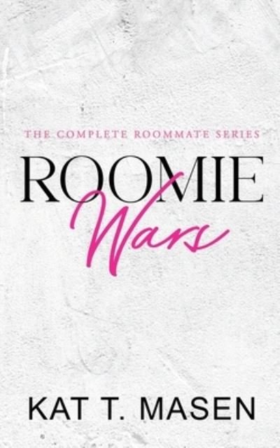 Cover for Kat T Masen · Roomie Wars (Paperback Book) (2021)