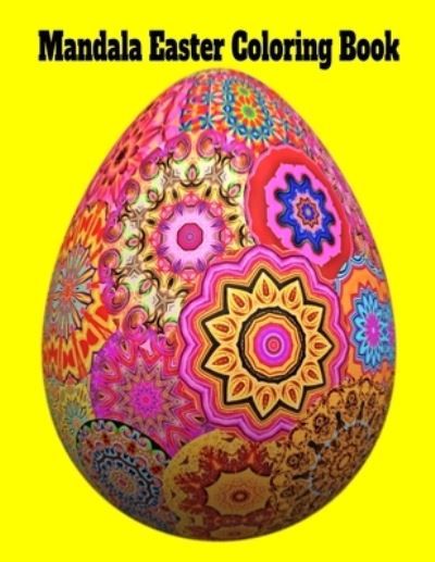 Cover for Donfrancisco Inc · Mandala Easter Coloring Book (Paperback Book) (2021)