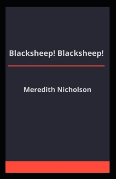 Cover for Meredith Nicholson · Blacksheep! Blacksheep! Illustrated (Paperback Book) (2021)