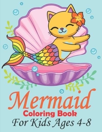 Cover for Rare Bird Books · Mermaid Coloring Book For Kids Ages 4-8: 45 Cute, Mermaid Coloring Pages (Paperback Bog) (2021)