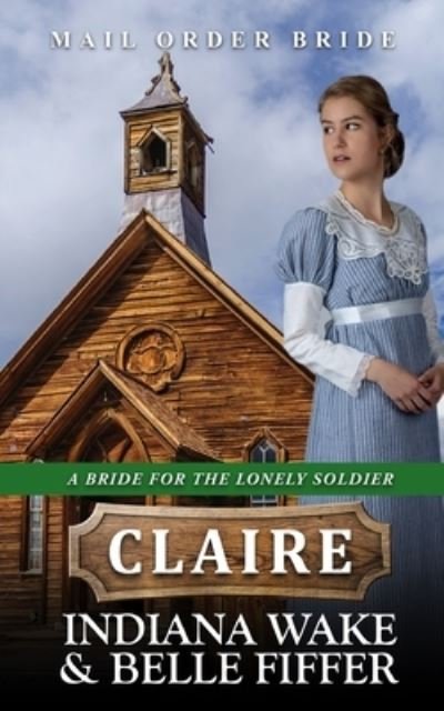 Cover for Belle Fiffer · Mail Order Bride - Claire (Paperback Book) (2021)