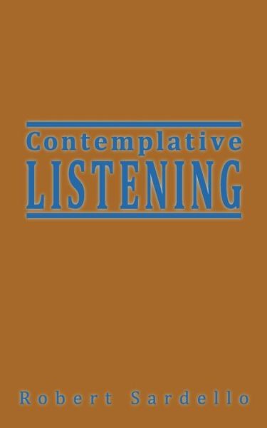 Cover for Robert Sardello · Contemplative Listening (Taschenbuch) (2020)