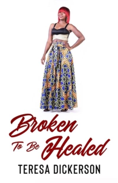 Cover for Tamika Andrea · Broken To Be Healed (Paperback Book) (2020)