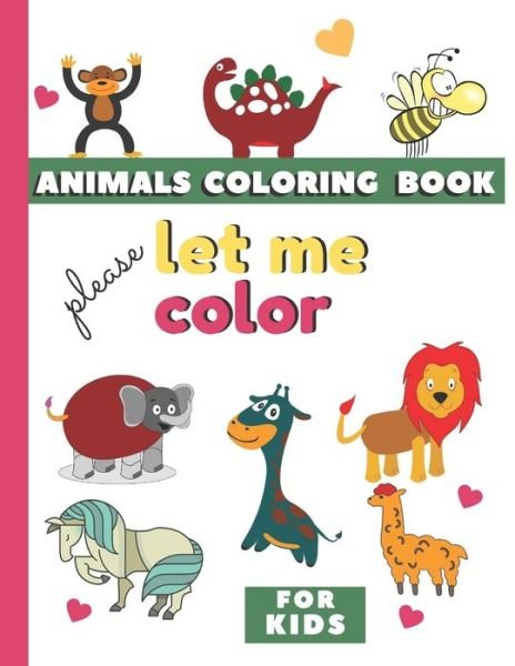 Cover for Ahm Love · Animal Coloring Book for Kids (Paperback Book) (2020)