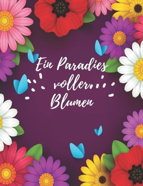 Cover for Blumen Edward · Ein Paradies voller Blumen (Paperback Book) (2020)