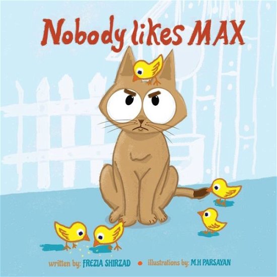 Cover for Frezia Shirzad · Nobody likes MAX (Paperback Book) (2020)