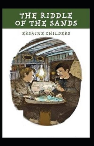 Cover for Erskine Childers · The Riddle of the Sands Illustrated (Paperback Book) (2021)