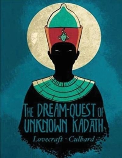 Cover for Howard Phillips Lovecraft · The Dream-Quest of Unknown Kadath (Annotated) (Paperback Book) (2021)