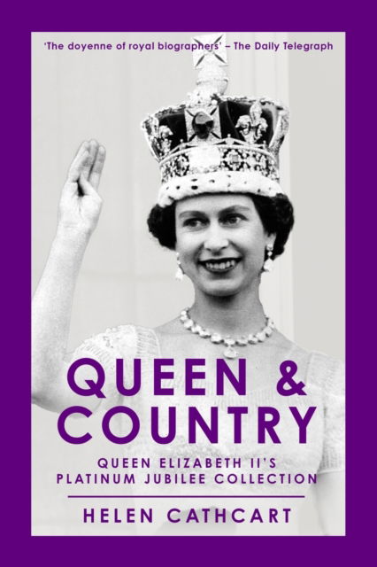 Cover for Helen Cathcart · Queen &amp; Country: Queen Elizabeth II's Platinum Jubilee Collection (Paperback Book) (2022)