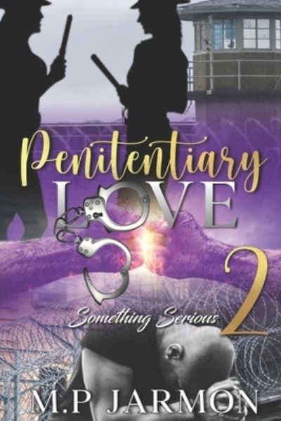 Cover for M P Jarmon · Penitentiary Love 2: Something Serious - Penitentiary Love (Paperback Book) (2022)