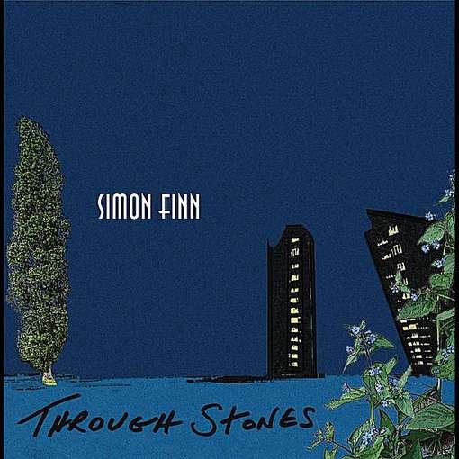 Cover for Simon Finn · Through Stones (CD) (2011)
