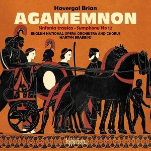 Cover for English National Opera Orchestra · Brian Agamemnon &amp; Symphonies Nos 6 (CD) (2025)