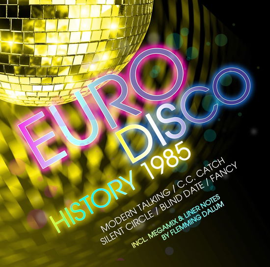 Cover for Euro Disco History 1985 (CD) (2024)