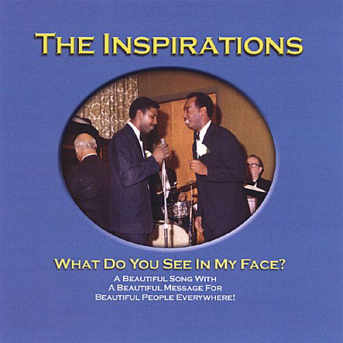 Cover for Inspirations · What Do You See in My Face (CD) (2006)