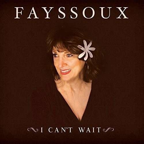 Cover for Fayssoux · I Cant Wait (CD) [Digipak] (2014)
