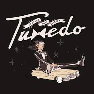 Cover for Tuxedo · Doin' My Best (LP) (2021)