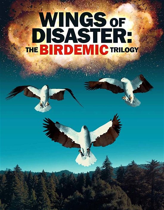 Cover for Blu-ray · Wings of Disaster: the Birdemic Trilogy (Blu-ray) (2023)