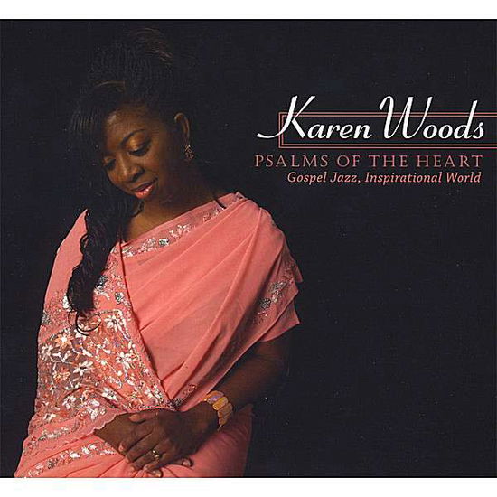 Cover for Karen Woods · Psalms of the Heart (CD) (2008)