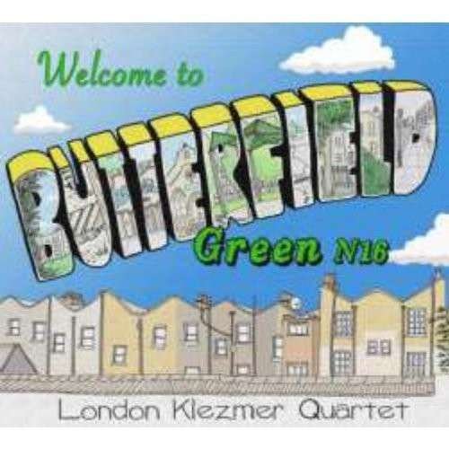Cover for London Klezmer Quartet · Butterfield Green N16 (CD) (2013)