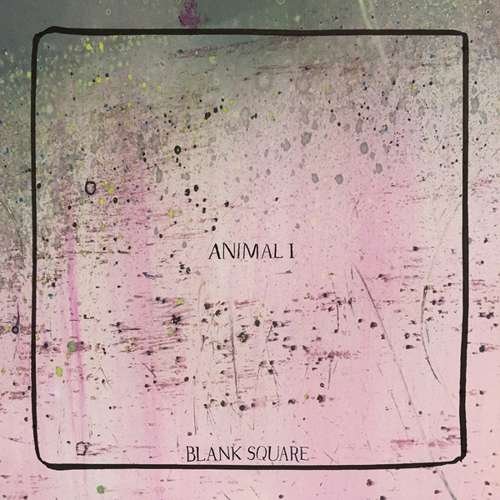 Cover for Blank Square · Animal I (CD) (2017)