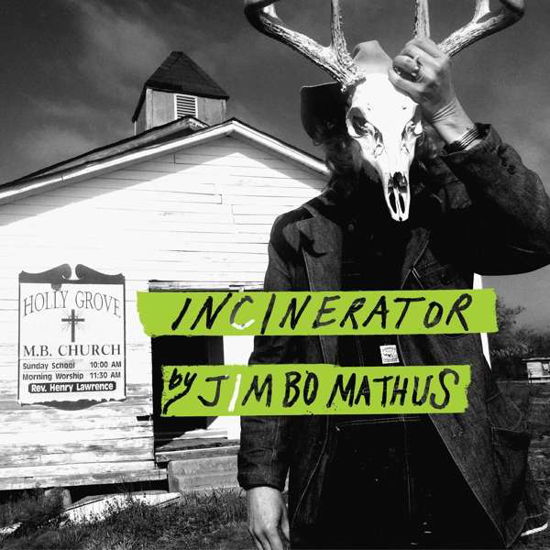 Incinerator - Jimbo Mathus - Musiikki - POP - 0854255005644 - perjantai 5. huhtikuuta 2019