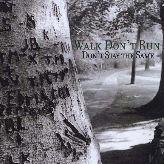 Cover for Walk Don't Run · Don't Stay the Same (CD) (2013)