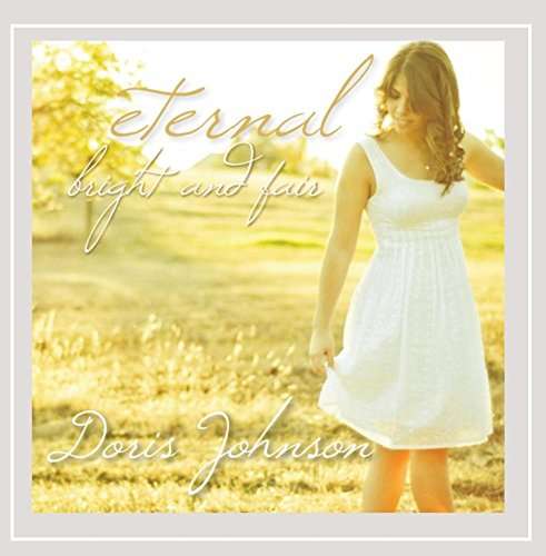 Cover for Doris Johnson · Eternal, Bright and Fair (CD) (2015)